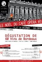 Le Noël du Café Opéra. Du 15 au 16 décembre 2012 à Bordeaux. Gironde. 